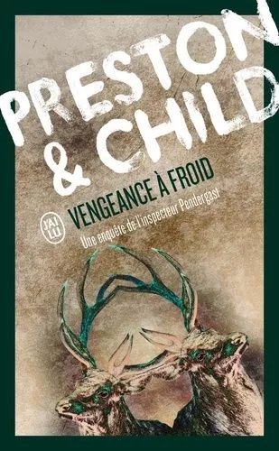 Une Enquête De L'inspecteur Pendergast - Vengeance À Froid