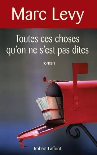 Toutes Ces Choses Qu'on Ne S'est Pas Dites