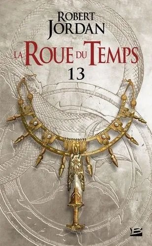 La Roue Du Temps - Tome 13 - Une Couronne D'épées - Première Partie