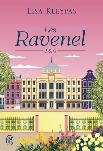 Les Ravenel - Tome 3, L'insoumise Apprivoisée - Tome 4, L'inconnu