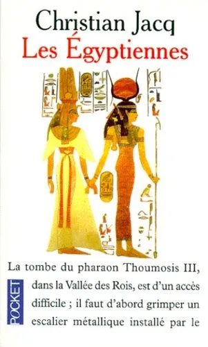 Les Egyptiennes - Portraits De Femmes De L'egypte Pharaonique