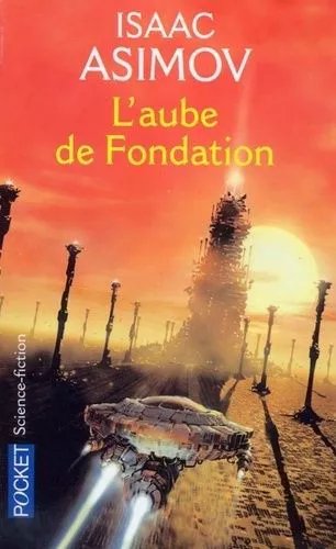 Le Cycle De La Fondation - Tome 2 - L'aube De Fondation