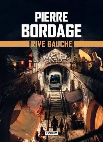 Métro Paris 2033 - Tome 1 - Rive Gauche