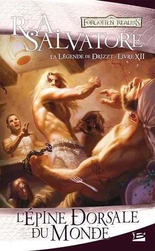 La Légende De Drizzt - Tome 12 - L'épine Dorsale Du Monde