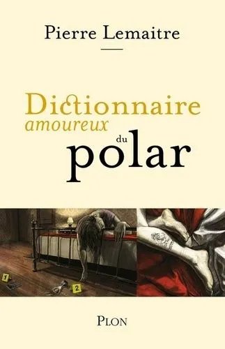 Dictionnaire Amoureux Du Polar