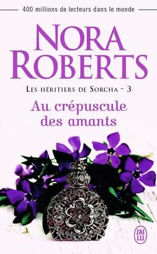 Les Héritiers De Sorcha - Tome 3 - Au Crépuscule Des Amants