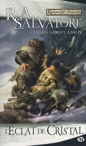 La Légende De Drizzt - Tome 4 - L'éclat De Cristal