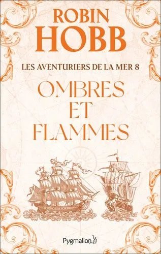 Les Aventuriers De La Mer - Tome 8 - Ombres Et Flammes