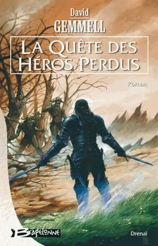 La Quête Des Héros Perdus