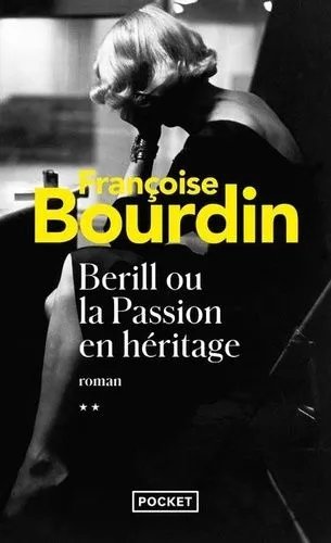 Bérill Ou La Passion En Héritage