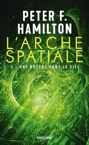 L'arche Spatiale - Tome 1 - Une Brèche Dans Le Ciel