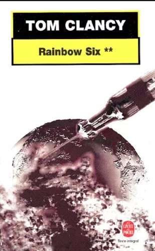 Rainbow Six - Tome 2