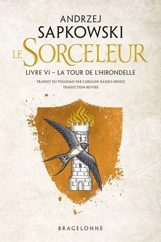 Le Sorceleur - Tome 6 - La Tour De L'hirondelle - Traduction Révisée