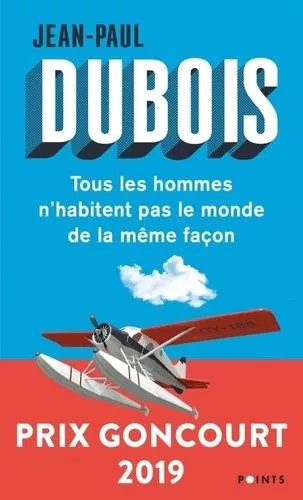 Tous Les Hommes N'habitent Pas Le Monde De La Même Façon