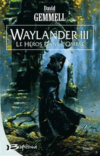 Waylander - Tome 3 - Le Héros Dans L'ombre