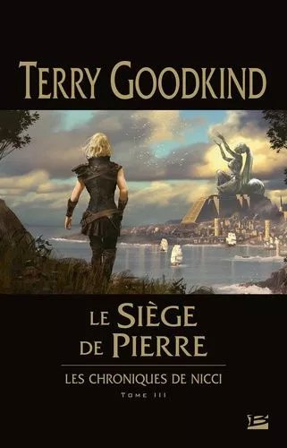 Les Chroniques De Nicci - Tome 3 - Le Siège De Pierre