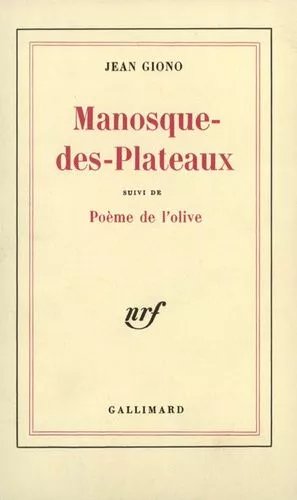 Manosque-Des-Plateaux - Suivi De Poème De L'olive