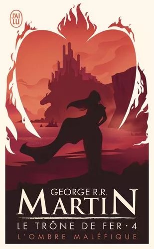 Le Trône De Fer (A Game Of Thrones) - Tome 4 - L'ombre Maléfique