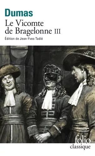 Le Vicomte De Bragelonne - Tome 3