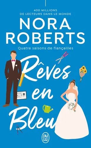 Quatre Saisons De Fiançailles - Tome 2 - Rêves En Bleu