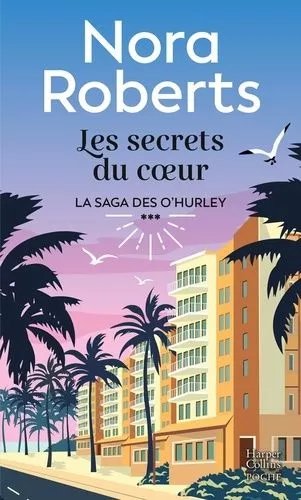 La Saga Des O'hurley - Tome 3 - Les Secrets Du Coeur