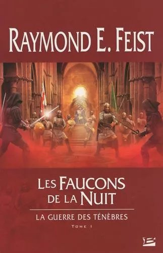 La Guerre Des Ténèbres - Tome 1 - Les Faucons De La Nuit
