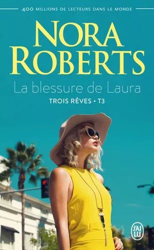 Trois Rêves - Tome 3 - La Blessure De Laura