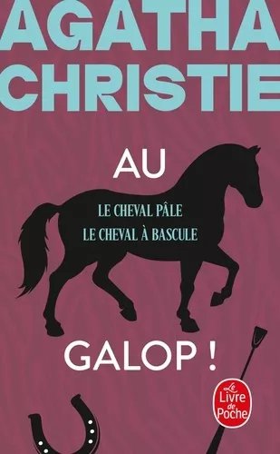 Au Galop ! - Le Cheval Pâle - Le Cheval À Bascule (Nouvelle Traduction Révisée)