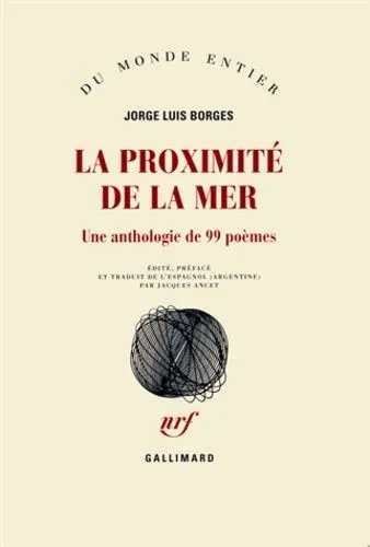 La Proximité De La Mer - Une Anthologie De 99 Poèmes