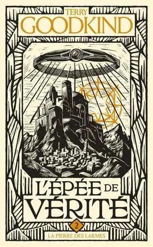 L'epée De Vérité - Tome 2 - La Pierre Des Larmes