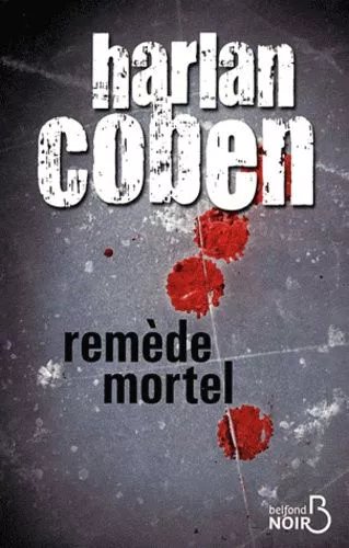 Remède Mortel