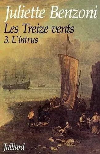 Les Treize Vents - Tome 3 - L'intrus