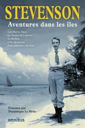 Aventures Dans Les Îles - Les Merry Men - Le Secret De L'épave - Le Reflux - L'île Au Trésor - Dans Les Mers Du Sud