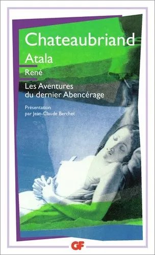 Atala - René - Les Aventures Du Dernier Abencérage