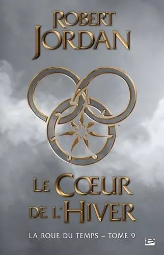 La Roue Du Temps - Tome 9 - Le Coeur De L'hiver