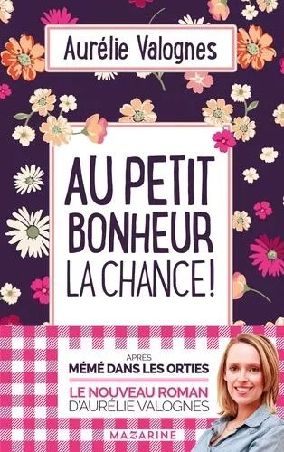 Au Petit Bonheur La Chance
