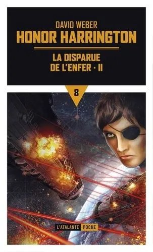 Honor Harrington - Tome 8 - La Disparue De L'enfer - Partie 2