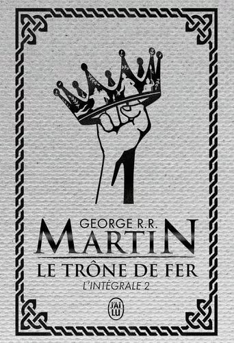 Le Trône De Fer (A Game Of Thrones) Intégrale Tome 2