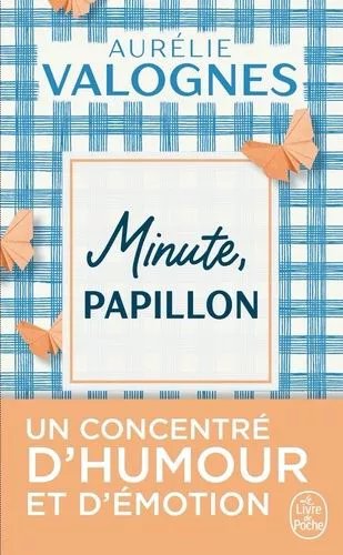 Minute, Papillon !
