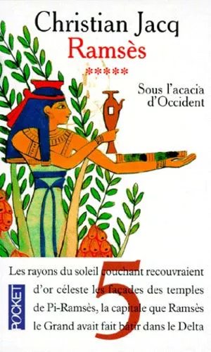 Ramses Tome 5 : Sous L'acacia D'occident