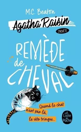Agatha Raisin Enquête - Tome 2 - Remède De Cheval
