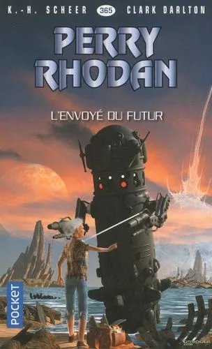 L'envoyé Du Futur - Perry Rhodan N° 365