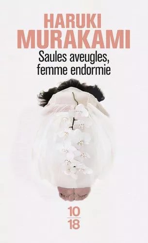 Saules Aveugles, Femme Endormie