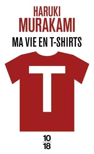 T - Ma Vie En T-Shirts