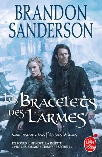Les Bracelets Des Larmes - Suivi De Fils-Des-Brumes : L'histoire Secrète