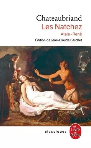 Les Natchez - Atala - René