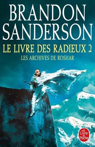 Les Archives De Roshar - Tome 2 - Le Livre Des Radieux - Tome 2