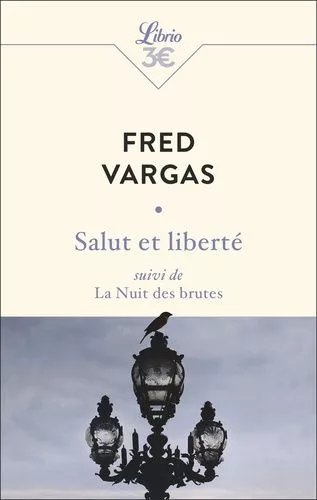 Salut Et Liberté - Suivi De La Nuit Des Brutes