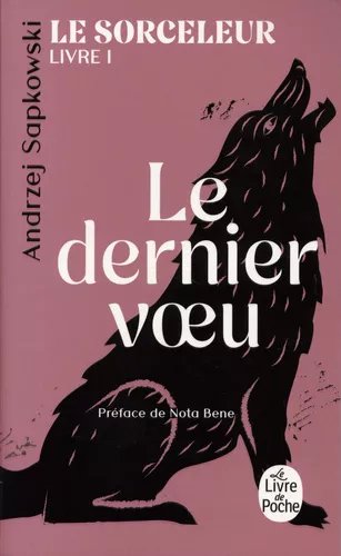 Le Sorceleur - Tome 1 - Le Dernier Voeu