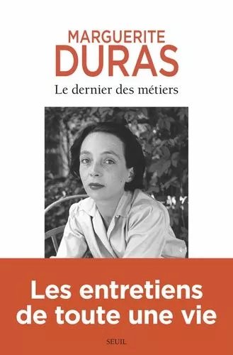 Le Dernier Des Métiers - Entretiens 1962-1991